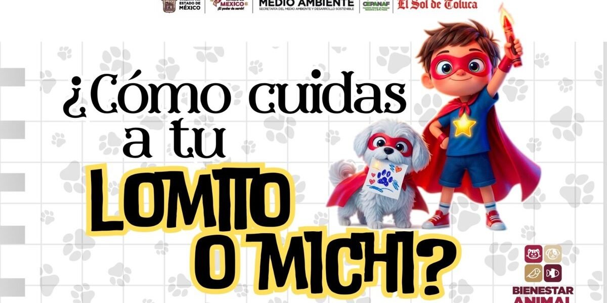 Convoca Estado a 6º concurso de dibujo: "¿Cómo cuidas a tu lomito o michi?"