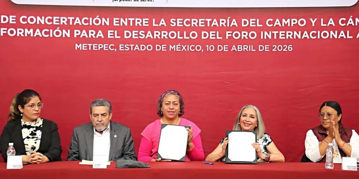 Estado de México será sede del Foro Internacional Agroindustrial 2026
