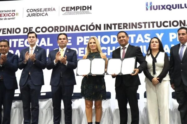 Edomex y Huixquilucan firman pacto para proteger a periodistas y defensores