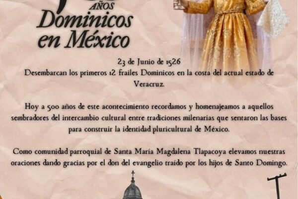 Conmemoran 500 años de la llegada de la Orden de Predicadores a México