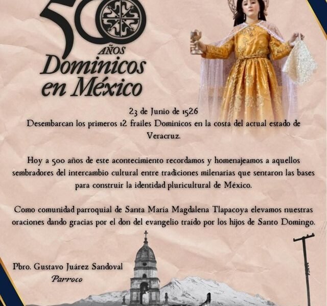 Conmemoran 500 años de la llegada de la Orden de Predicadores a México