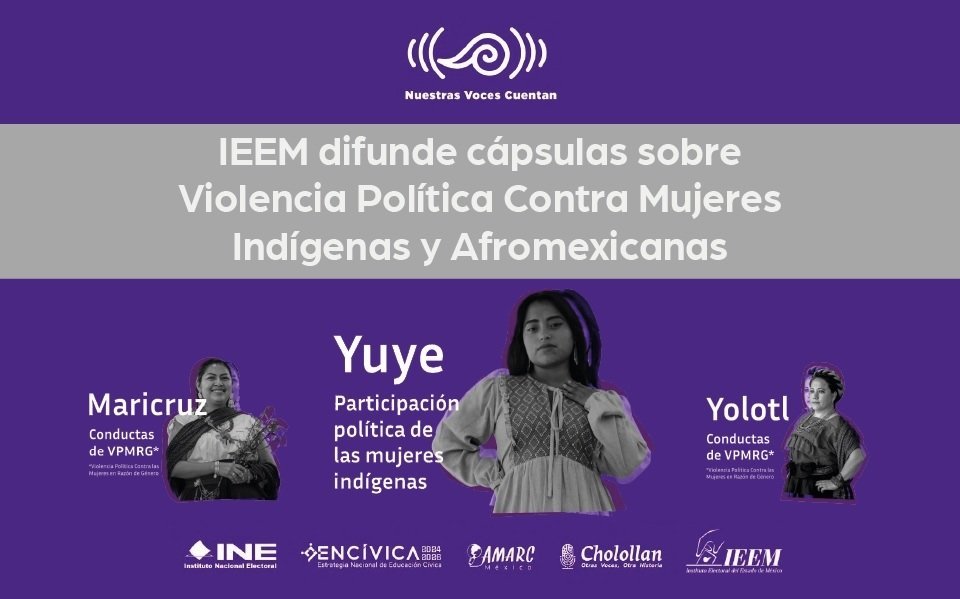 IEEM difunde cápsulas sobre violencia política contra mujeres indígenas y afromexicanas