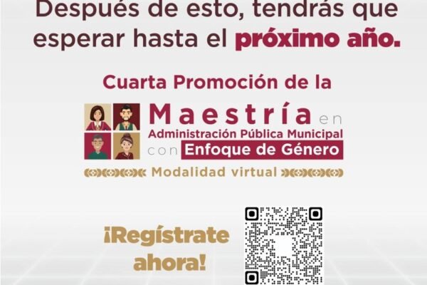Últimos días para inscribirse en la Maestría en Administración Pública Municipal
