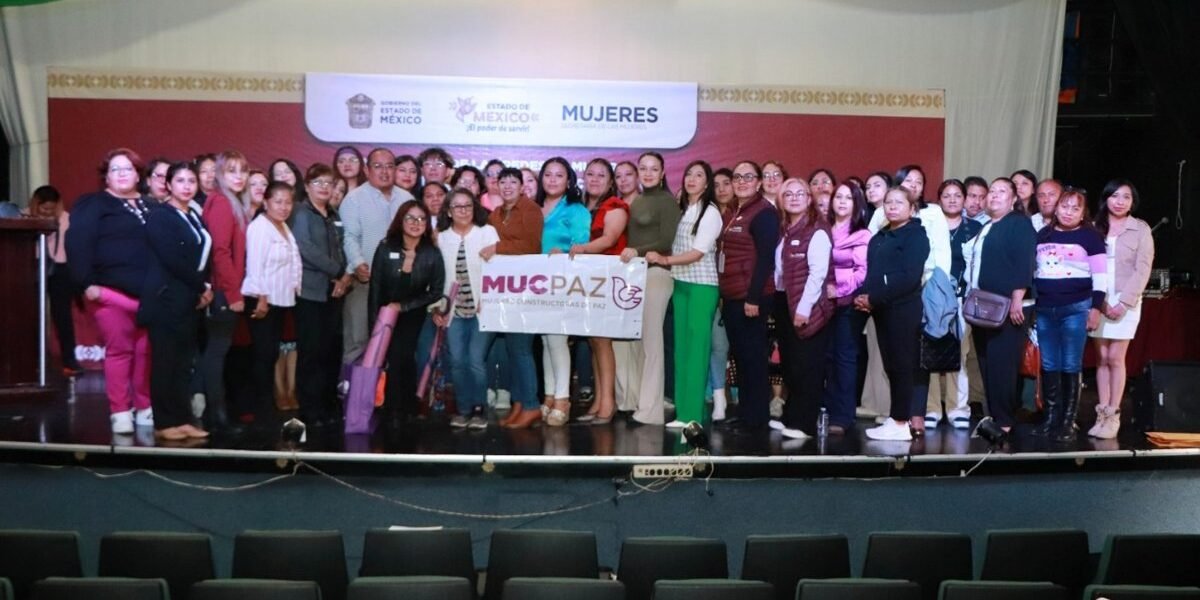 Gobierno del Edomex fortalece red de 81 Mujeres Constructoras de Paz