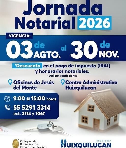Huixquilucan lanza Jornada Notarial 2026 con descuentos de hasta 50%