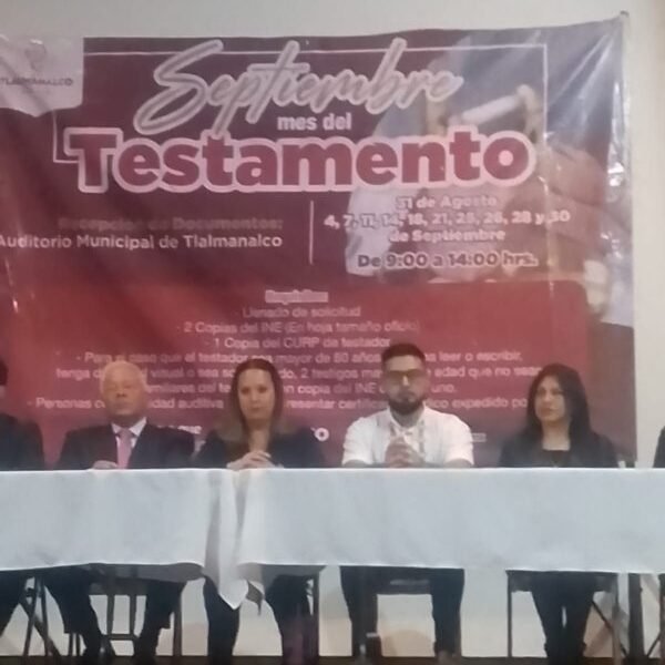 Tlalmanalco inicia el Mes del Testamento para proteger el patrimonio familiar